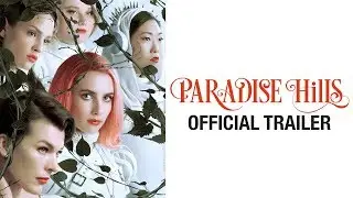 Paradise Hills &mdash; официальный трейлер