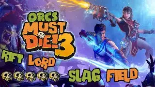 Orcs Must Die! 3 Slag Field 5 Skulls [Rift Lord] Solo Guide