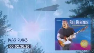 Bill Berends - Paper Planes