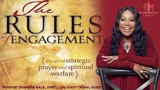 The Rules for Engagement Ch 5 with Dr. Cindy Trimm