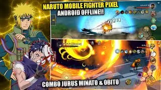 Jutsu Combo‼️Naruto Mobile Fighter Pixel Android OFFLINE 2025
