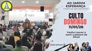 Culto de DOMINGO 11/01/26 - Transmiss&atilde;o ao vivo de Assembleia de Deus - Jardim Esperan&ccedil;a - Cabo Frio