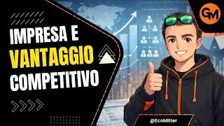 Impresa e vantaggio competitivo: struttura, risorse, stakeholder e strategie per creare valore #1
