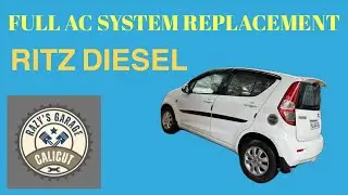 RITZ DIESEL FULL A/C REPLACEMENT | RAZYS GARAGE CALICUT 