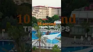 10 Second Travel Tips