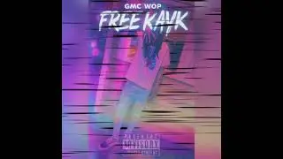 GMC WOP - Free Kayk (Free Meaach Gmix)