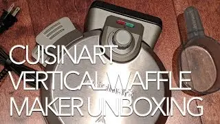 Cuisinart Vertical Waffle Maker Unboxing || Gastrofork.ca