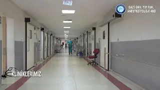 Gazi Üniversitesi Anesteziyoloji / Kliniklerimiz