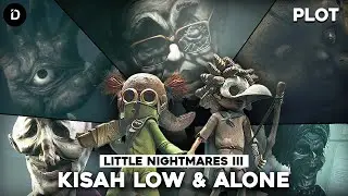 PLOT: Misteri Perjalanan Low dan Alone | Little Nightmares 3 + The Sounds of Nightmares