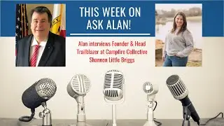 Ask Alan! The Podcast S4E15 with Founder & Head Trailblazer at Campfire Collective Shannon Briggs