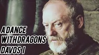 Давос I - Танец с драконами. Краткое содержание глав ASOIAF