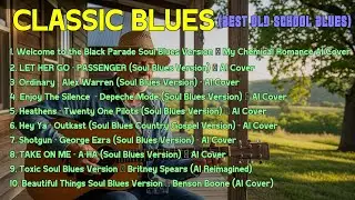 Blues Music -BEST OLD SCHOOL BLUES MUSIC ALL TIME WELCOME TO THE BLACK PARADE SOUL BLUES [Album]