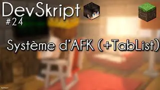 [Tutoriel Skript] DevSkript #24 - Syst&egrave;me d'AFK (+TabList)
