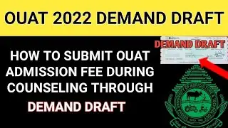 HOW TO SUBMIT OUAT ADMISSION FEE THROUGH DEMAND DRAFT||OUAT||OUAT 2022||DEMAND DRAFT
