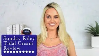 Sunday Riley Tidal Cream Review