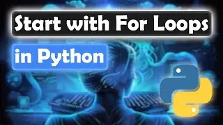 Mastering the For Loop in Python: Efficient and Controlled Loops