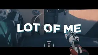 LOT OF ME 👑❤️| valorant edit