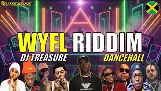 WYFL RIDDIM MIX 🔥 Skippa, Chronic Law, Valiant, Kraff, Skillibeng, Tommy Lee & More | DJ Treasure