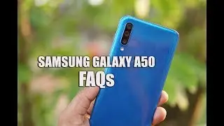 Samsung Galaxy A50 FAQs- Sensors, Gorilla Glass, LED Notification, Camera 2 API, Fast Charging