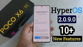 POCO X6 New Update HyperOS 2.0.9.0 Add 10+ New Features | Poco x6 software update Latest Version