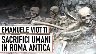 Sacrifici Umani in Roma Antica - Emanuele Viotti