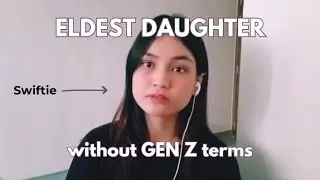 Eldest Daughter without the Gen Z Terms *A Swiftie's Version* (TAYLOR SWIFT COVER)