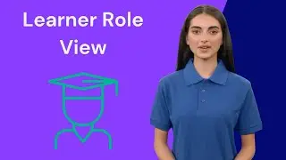 Learner Role View [Tutorial]