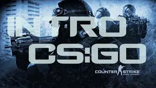 My new CS:GO intro 1