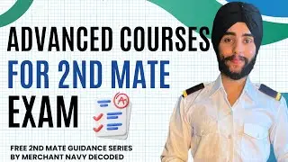 7 Advanced Courses That Every Deck Cadet Have to Do for Second Mates Exam | 2nd Mates Exam