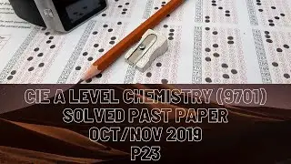 CIE A Level Chemistry Solved Past Paper Oct/Nov 2019 P23