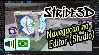 Navega&ccedil;&atilde;o b&aacute;sica no editor - Stride3D