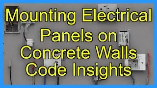 Mounting Electrical Panels on Concrete Walls Code Insights