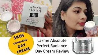 Lakme Absolute Perfect Radiance Skin Lightening Day Creme Review | Best Day Cream | face creme