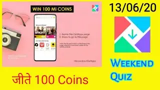 Weekend Quiz win 100 Coins mi get app.