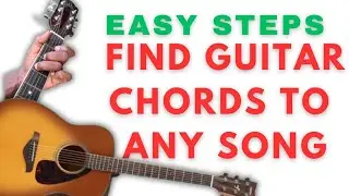 Find Chords to Any song on Guitar Easily |  How to ear play for Beginners