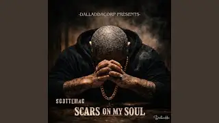 Sick N Tired (Scars On My Soul) (feat. ScotteMac)