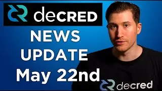 Decred bi-Weekly News Update - May 22nd, 2020