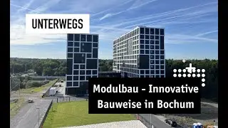 Europas höchstes Modulgebäude in Bochum: effizient, innovativ, modular