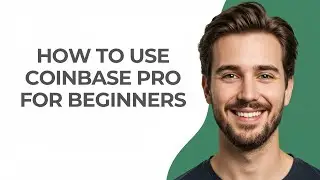 How to Use Coinbase Pro for Beginners - UPDATED!