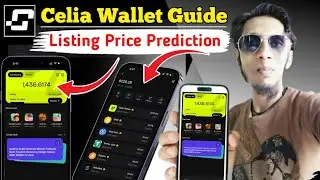 Celia App New Update | Celia Wallet Full Guide | Celia Token Listing Price Prediction