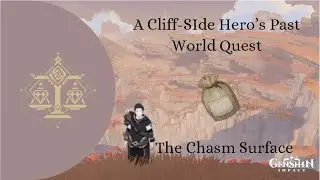 A Cliff Side Hero's Past World Quest | Explained and Detail Puzzle | Genshin Impact