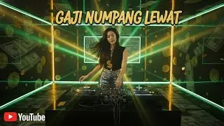 GAJI NUMPANG LEWAT | LAGU DANGDUT REMIX | LAGU VIRAL | DJ | LAGU REMIX TERBARU | DUT MIX