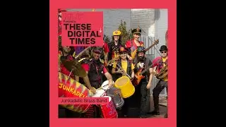 Junkadelic Brass Band: These Digital Times presented by the Melbourne International Jazz Festival