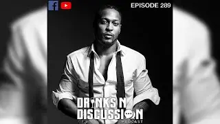 Episode 289: N-C-C-U || Drinks N Discussion Podcast