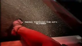 J alive- riding through the city (s l o w e d + r e v e r b)