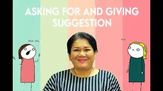 ENGLISH LESSON | ASKING FOR AND GIVING SUGGESTION