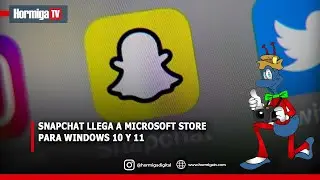 SNAPCHAT LLEGA A MICROSOFT STORE PARA WINDOWS 10 Y 11