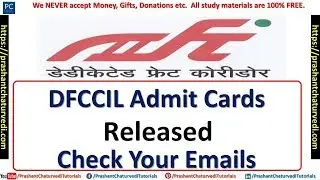 DFCCIL ADMIT CARDS RELEASED || CHECK YOUR EMAILS || DFCCIL ADMIT CARDS ||