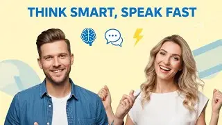 Think Smart and Speak Fast | Speaking English Podcast | #englishpodcast