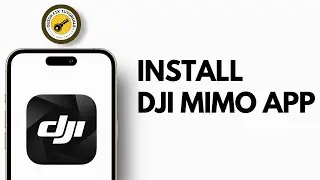 How to Install and Download DJI Mimo App on Android or iPhone
